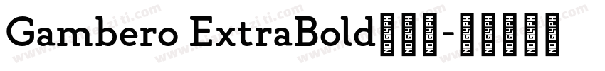 Gambero ExtraBold字体下字体转换